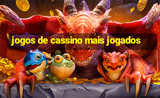 jogos de cassino mais jogados