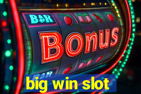 big win slot