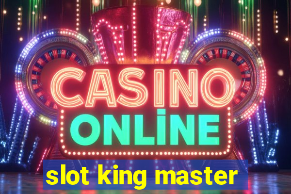 slot king master