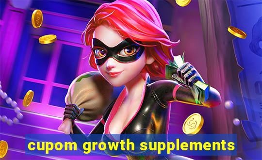 cupom growth supplements