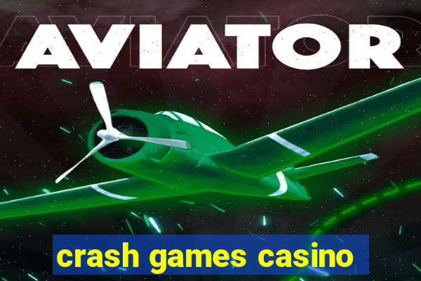 crash games casino