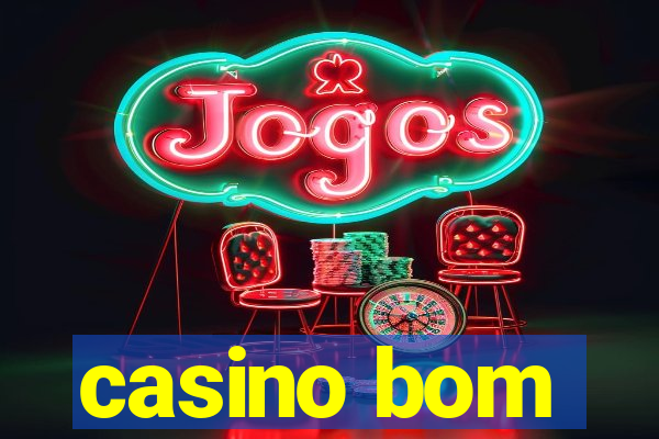 casino bom