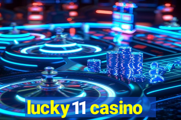 lucky11 casino