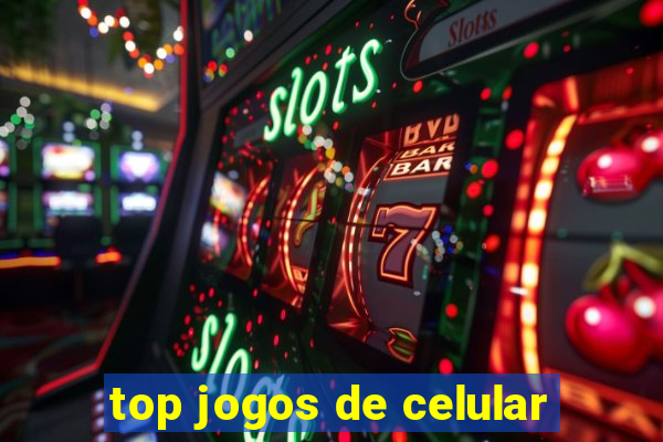 top jogos de celular