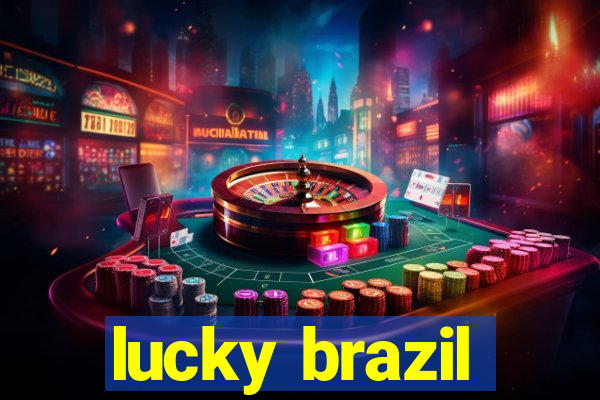 lucky brazil