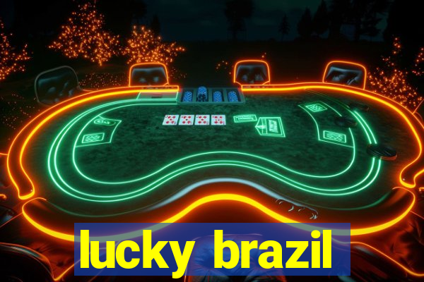 lucky brazil