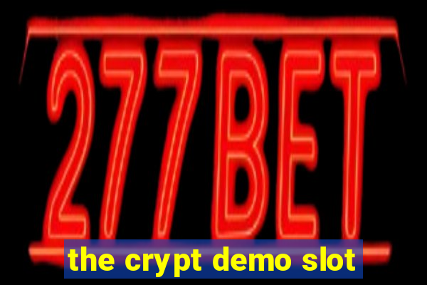 the crypt demo slot