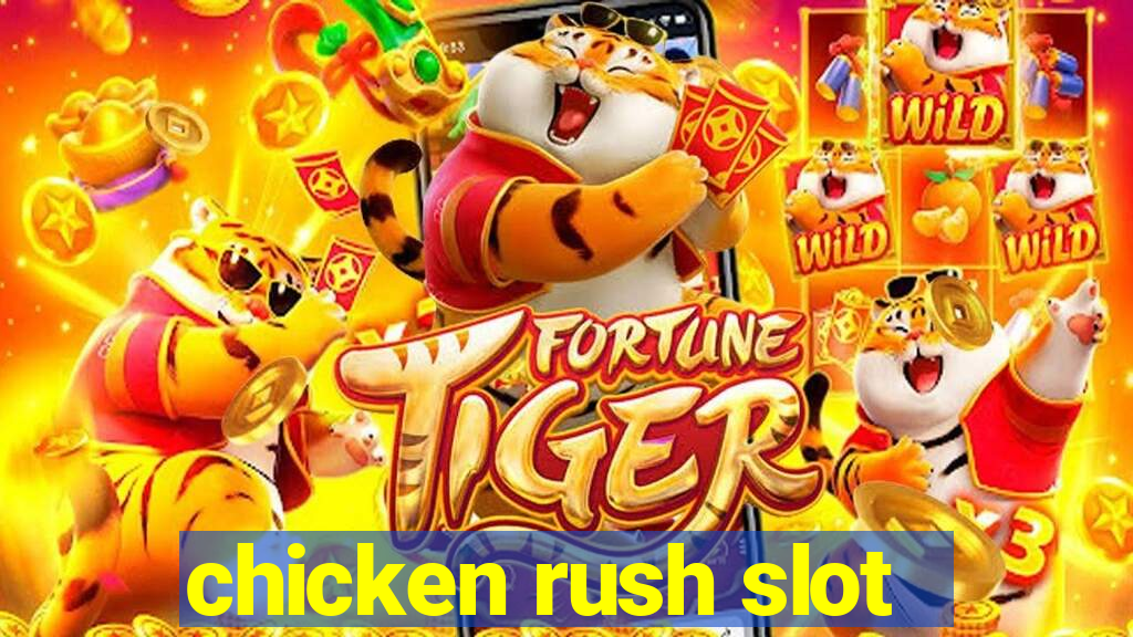 chicken rush slot