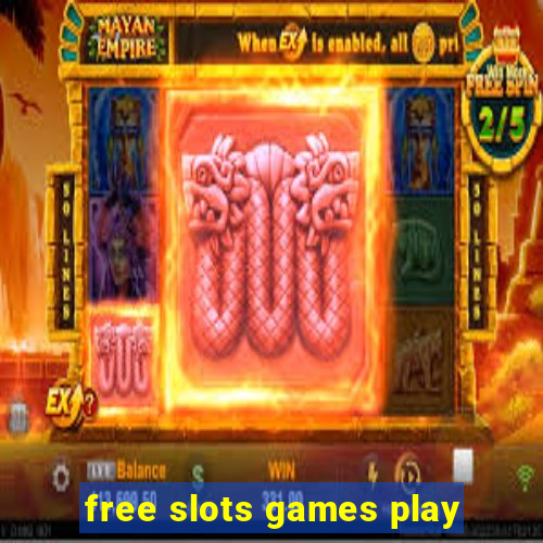 free slots games play