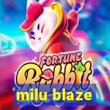 milu blaze