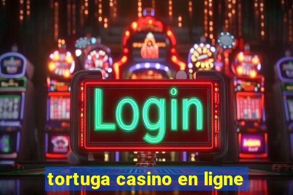 tortuga casino en ligne