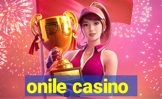 onile casino