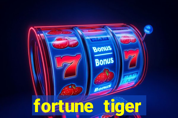 fortune tiger minimo 5 reais