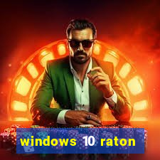 windows 10 raton