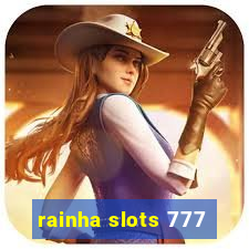 rainha slots 777