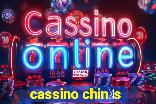 cassino chin锚s