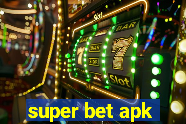 super bet apk