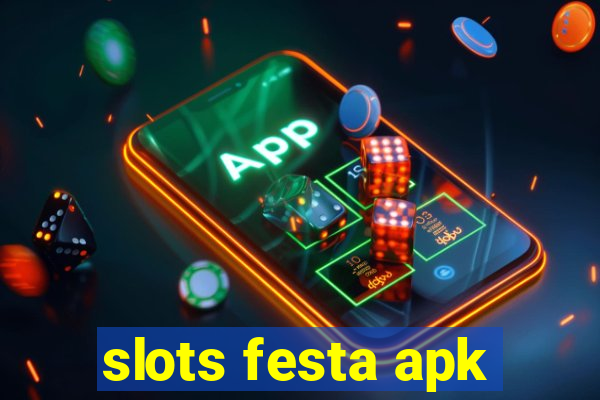 slots festa apk