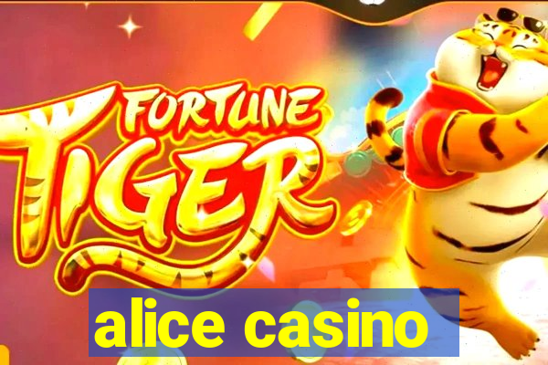 alice casino