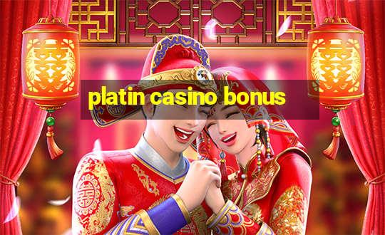 platin casino bonus