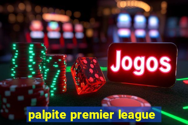 palpite premier league