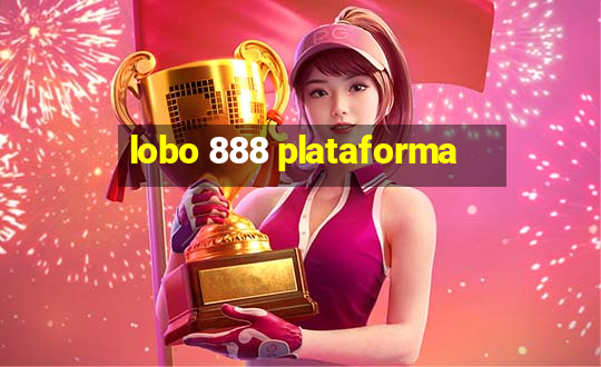 lobo 888 plataforma