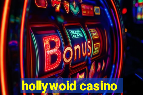 hollywoid casino