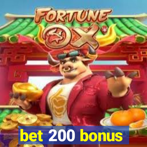 bet 200 bonus