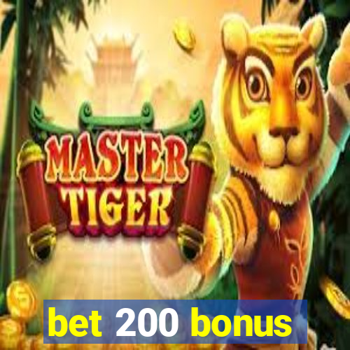 bet 200 bonus