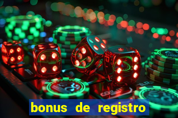 bonus de registro sem dep贸sito