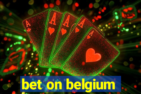 bet on belgium