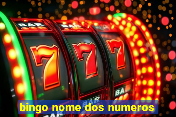 bingo nome dos numeros