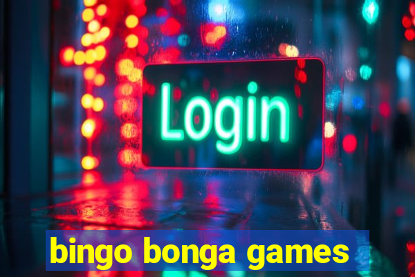 bingo bonga games