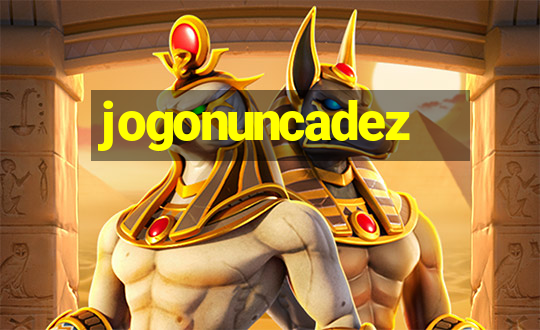 jogonuncadez