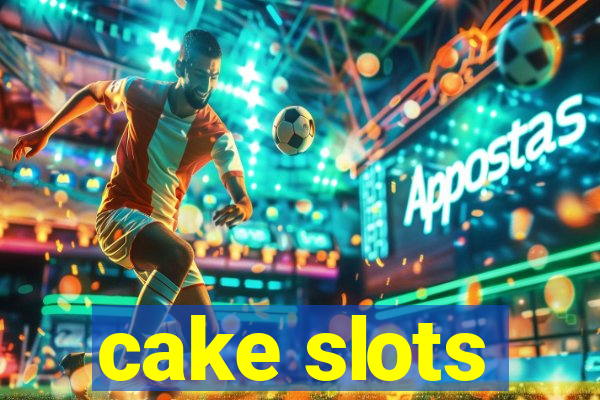 cake slots