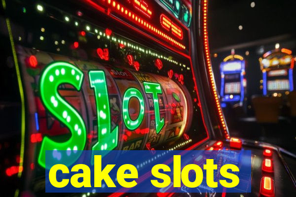 cake slots