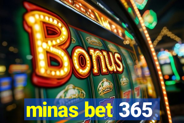 minas bet 365