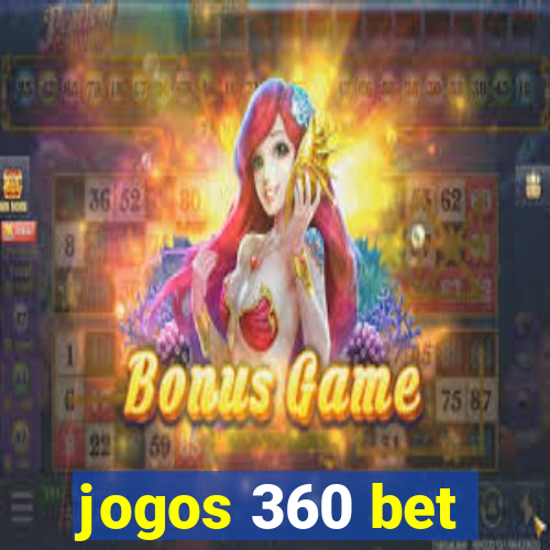 jogos 360 bet