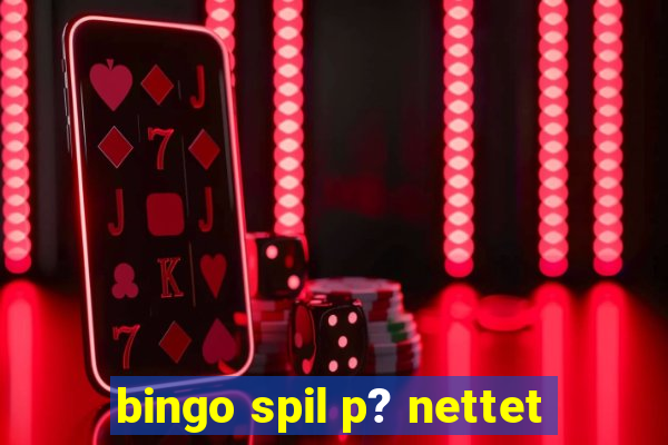 bingo spil p? nettet