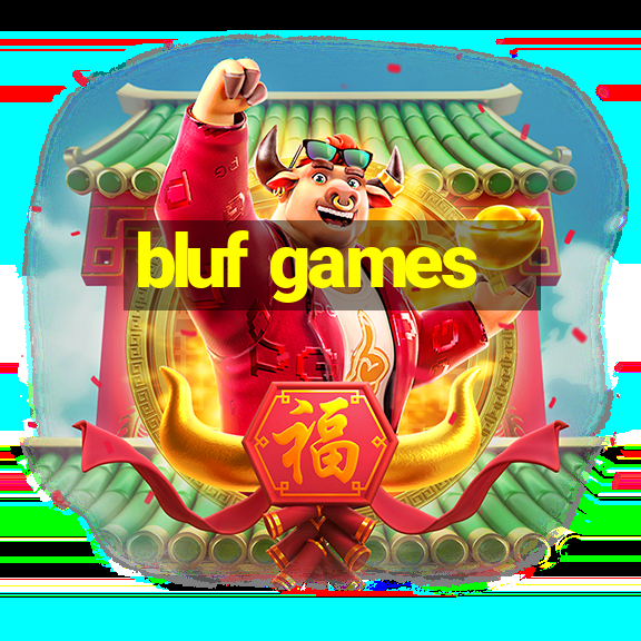 bluf games