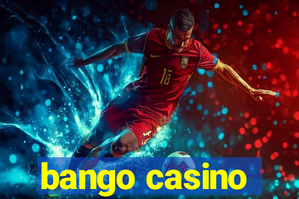 bango casino