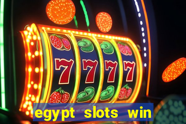 egypt slots win real money