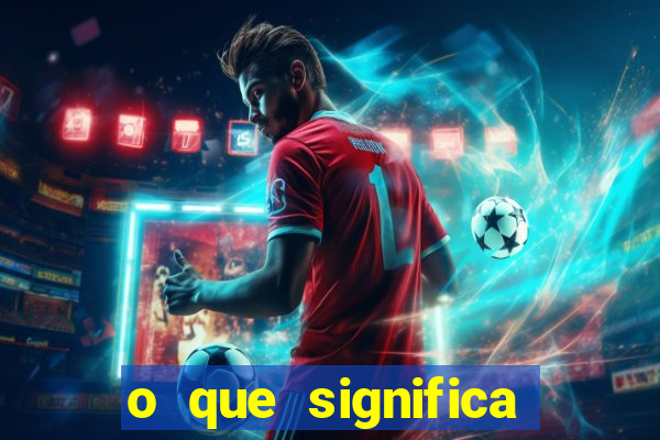 o que significa mais de 0 5 gols