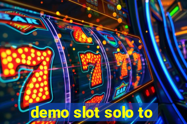 demo slot solo to