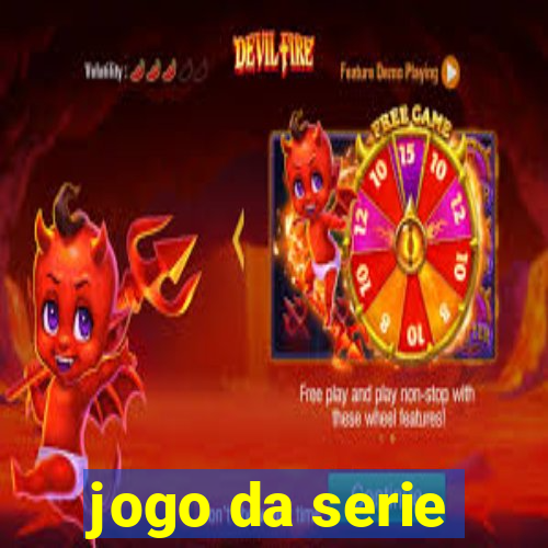 jogo da serie