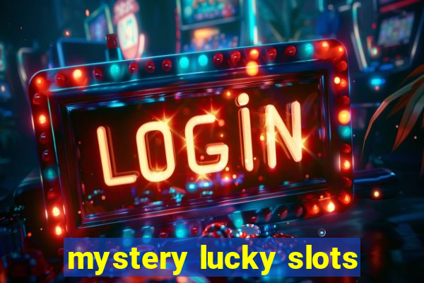 mystery lucky slots