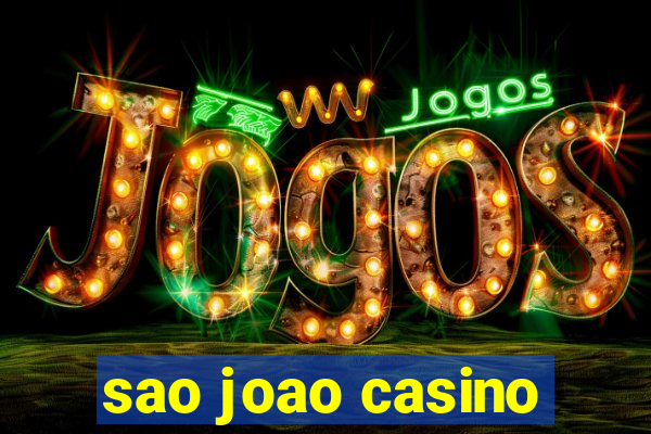 sao joao casino