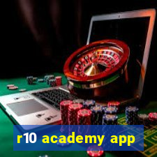 r10 academy app