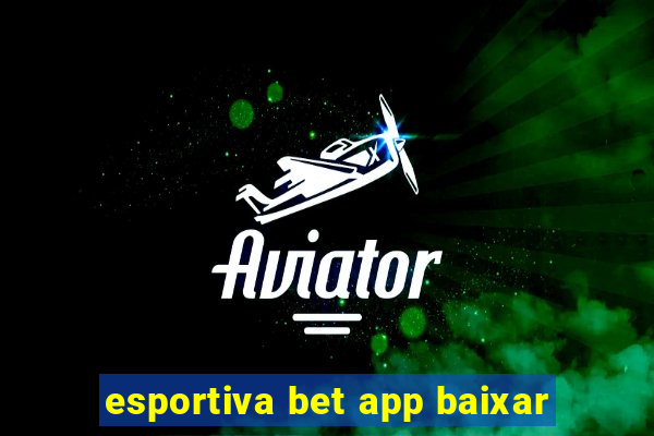 esportiva bet app baixar