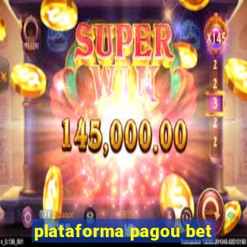 plataforma pagou bet